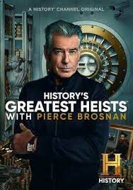 History'sGreatestHeistswithPierceBrosnanSeason1